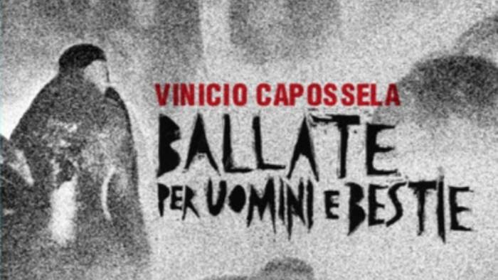 a capossela il top 2019 con la ballata per uomini e bestie