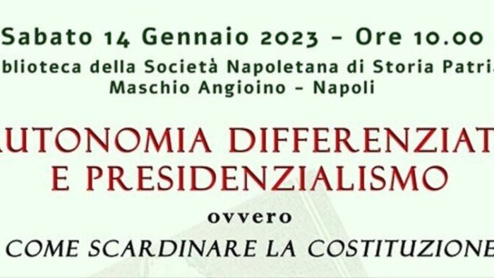 napoli incontro dibattito sull autonomia differenziata e il presidenzialismo