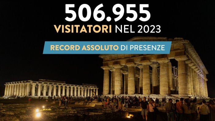 parco archeologico di paestum e velia record assoluto di visitatori nel 2023