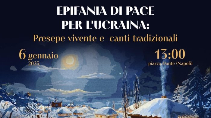 un ponte culturale tra napoli e l ucraina per l epifania 2025