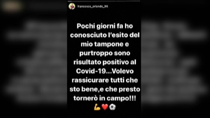 juve stabia orlando su instagram sono positivo al covid 19