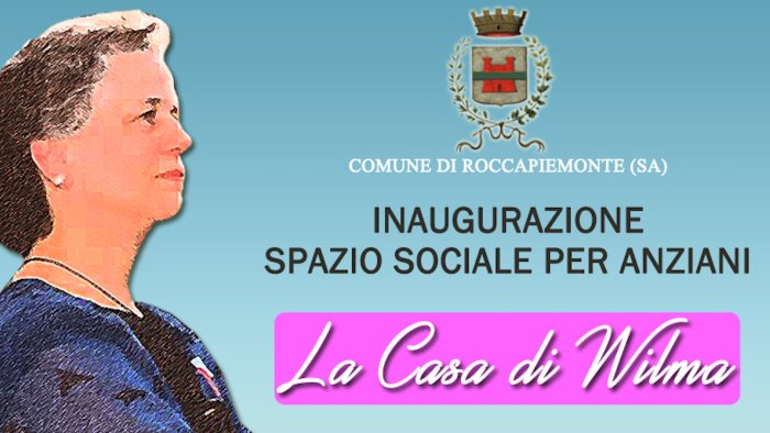 roccapiemonte apre la casa di wilma uno spazio sociale per gli anziani