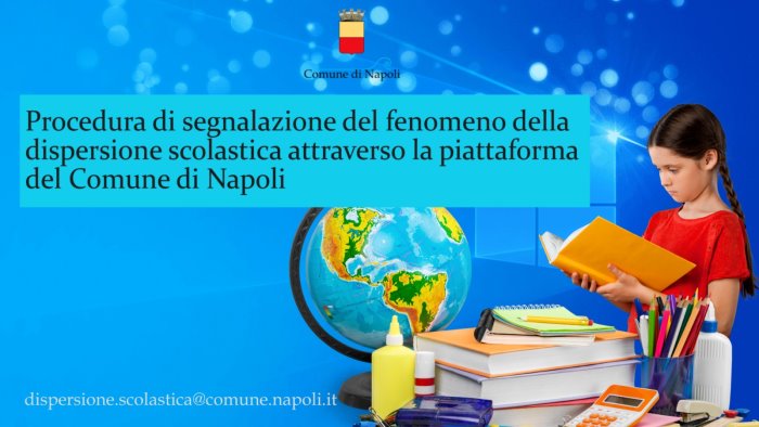 dispersione scolastica attiva la nuova piattaforma del comune di napoli