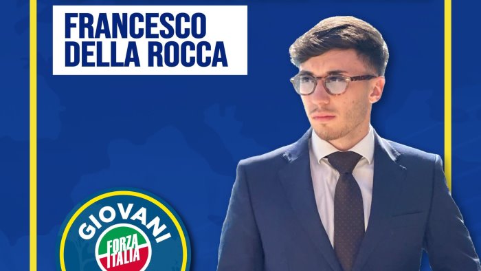 forza italia giovani salerno francesco della rocca nominato vice coordinatore