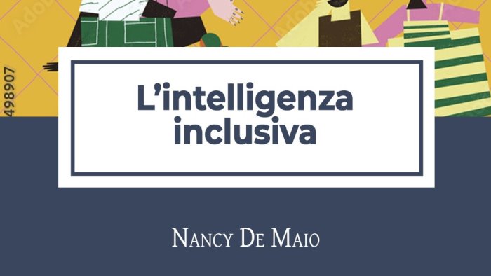 a sorrento il 12 novembre nancy de maio presenta l intelligenza inclusiva