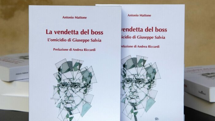 la vendetta del boss il libro inchiesta sull omicidio di giuseppe salvia