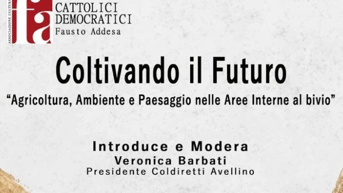 coltivando il futuro convegno su agricoltura ambiente e paesaggio