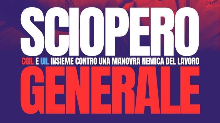 sciopero generale cgil e uil ecco perche siamo in piazza