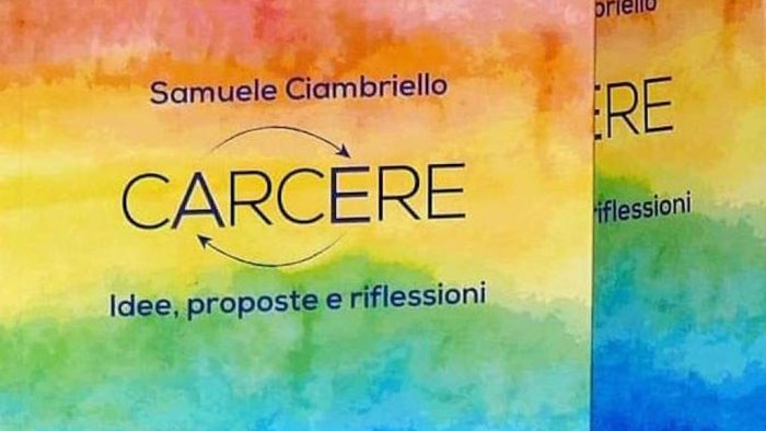 carcere idee proposte e riflessioni in uscita il libro di ciambriello