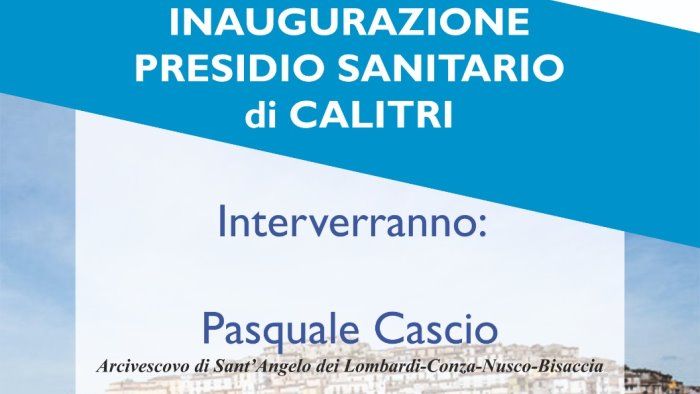 sanita giovedi l inaugurazione del presidio di calitri