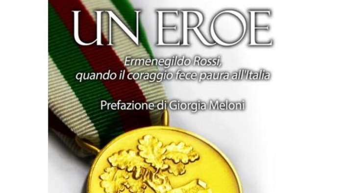 un eroe ermenegildo rossi quando il coraggio fece paura all italia