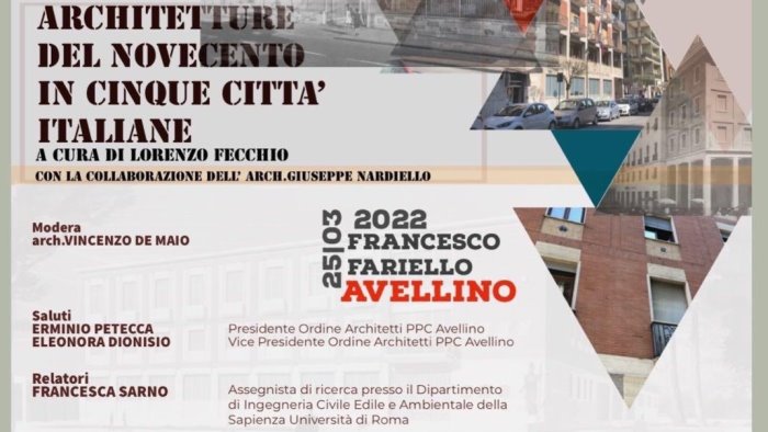 fariello e l architettura del 900 in italia esperti a confronto ad avellino