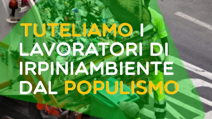 irpiniambiente europa tuteliamo i lavoratori dal populismo