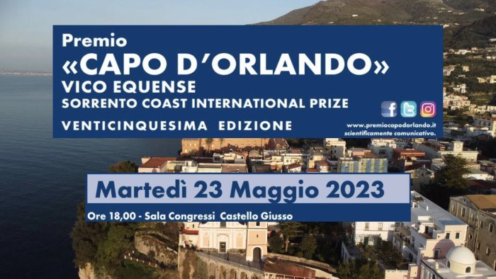 vico equense il 23 maggio il premio capo d orlando 2023 a sei scienziati