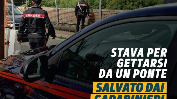 stava per lanciarsi dal ponte salvato dai carabinieri il plauso del ministro