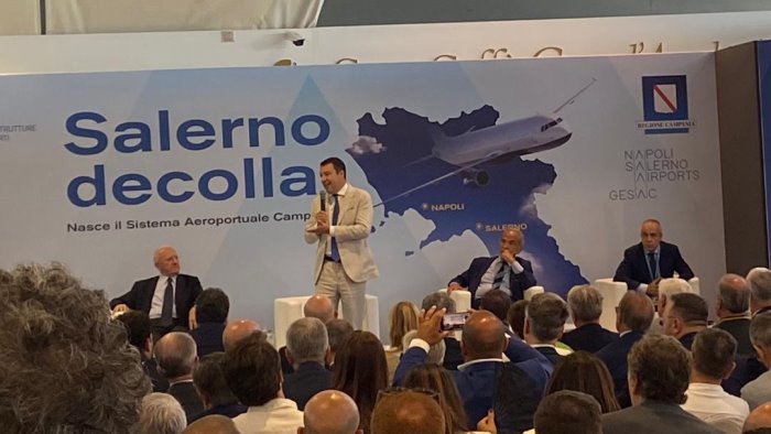 salvini inaugura l aeroporto di salerno migliaia di posti di lavoro