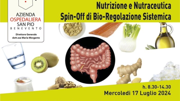 nutrizione e nutraceutica mercoledi 17 convegno al san pio di benevento