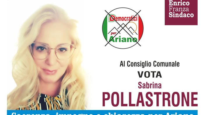 amministrative ad ariano sabrina pollastrone si presenta cosi