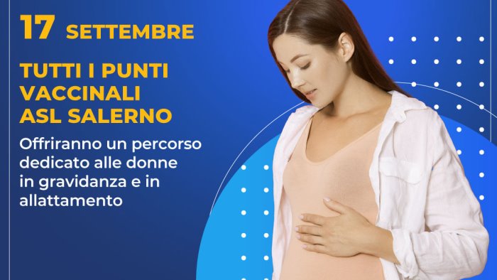 salerno lotta al covid vaccinazioni a donne in gravidanza con percorso dedicato