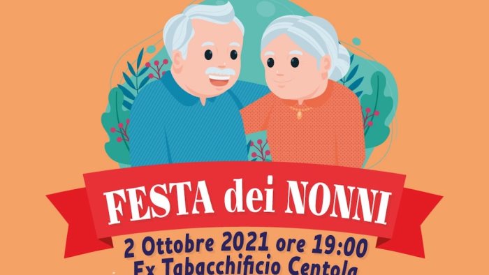 pontecagnano festa dei nonni all ex tabacchificio centola una serata per loro