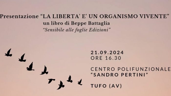 la liberta e un organismo vivente si presenta il libro di beppe battaglia